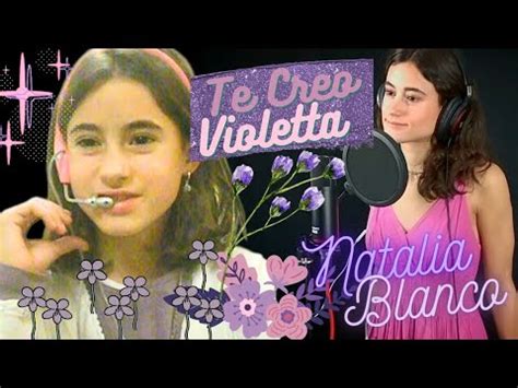 Te Creo Violetta Natalia Blanco cover Dedicado a mi yo de 9 años