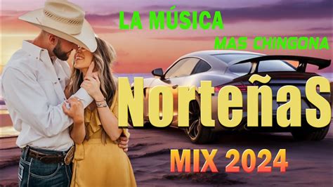 BONITA MÚSICA LETRA Las Norteñas Más Chingonas del 2024Norteñas Mix