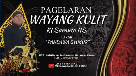 LIVE STREAMING PAGELARAN WAYANG KULIT KI SURANTO HS LAKON PANDAWA