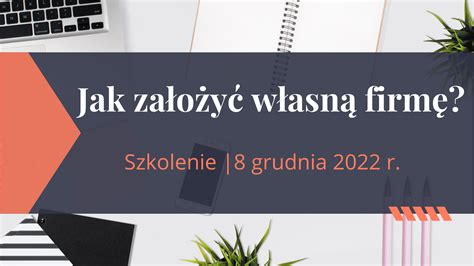 Jak założyć własną firmę