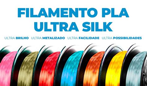 Filamentos PLA Ultra Silk conheça a nova linha de filamentos 3D Lab