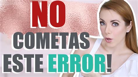 No Cometas Ste Error En Tu Vida Youtube