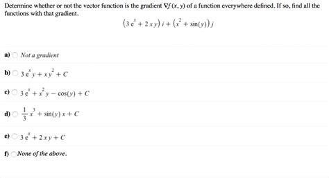 Solved Determine Whether Or Not The Vector Function Is The