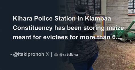 Kihara Police Station In Kiambaa Constituency Has Been Storing Maize