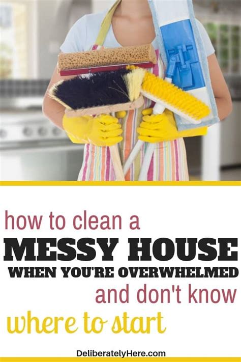 How To Clean A Messy House When Youre Overwhelmed 4 Easy Steps