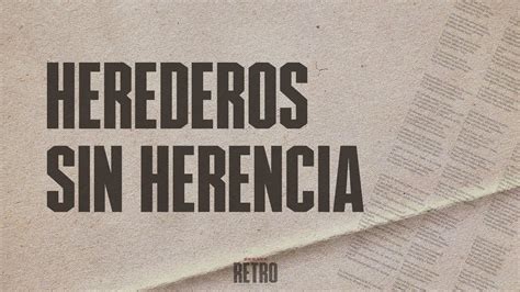 Herederos Sin Herencia Pr Ricky Sardón Serie Retro YouTube