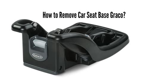 How To Remove The Car Seat From The Base