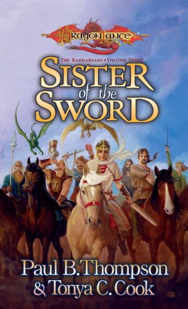 Sister Of The Sword The Barbarians Book 3 By Paul B Thompson Tonya