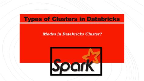 Types Of Clusters In Databricks Spark By Examples