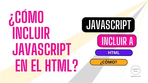 Cómo insertar JavaScript al documento HTML EJEMPLOS