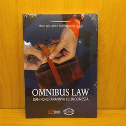 Jual Buku Omnibus Law Dan Penerapannya Di Indonesia Oleh Prof Dr