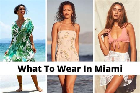 What To Wear In Miami 2024 50 Miami Outfit Ideas Ultimate Fashion