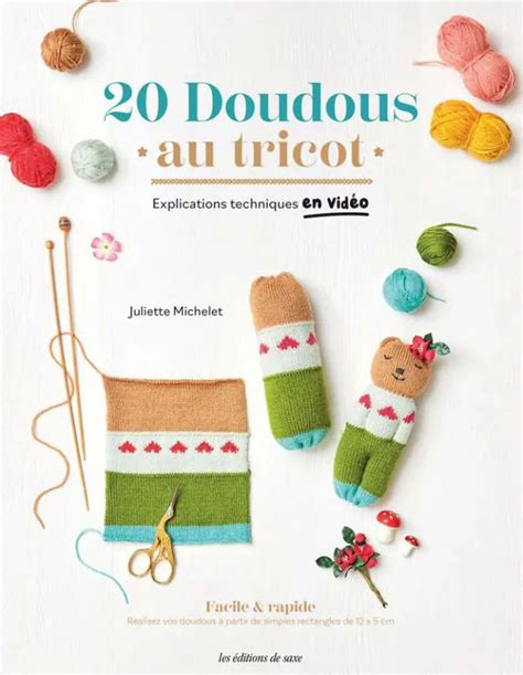 20 Doudous Au Tricot Editions De Saxe Jeu De Mailles