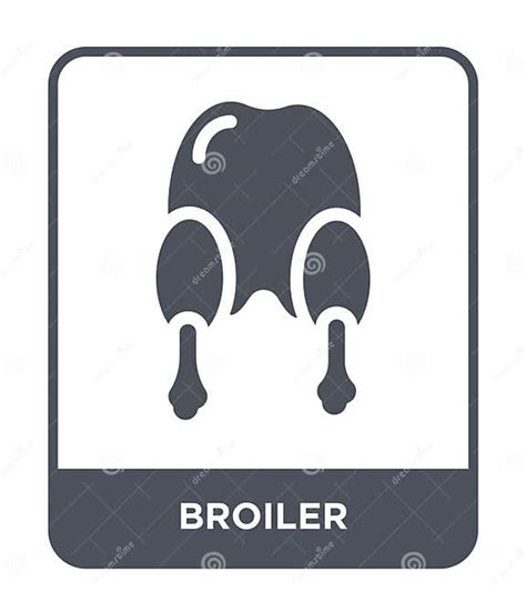 Broiler Icon In Trendy Design Style Broiler Icon Isolated On White