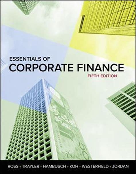 Essentials Of Corporate Finance 5e By Stephen A Ross Paperback