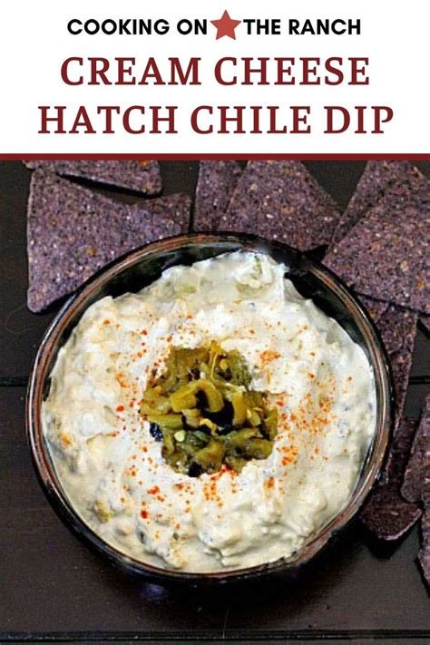 Cream Cheese Hatch Green Chile Dip Recipe Green Chili Recipes