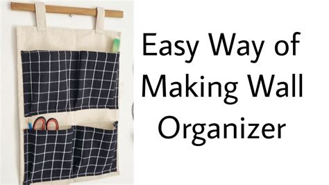 Easy To Make Wall Fabric Organizer Anyone Can Create Thecraftpot Youtube