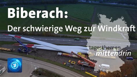 Biberach Der Schwierige Weg Zur Windkraft Tagesthemen Mittendrin