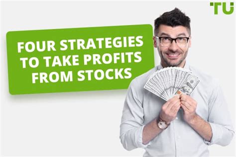 How To Take Profits From Stocks Strategies You Should Know