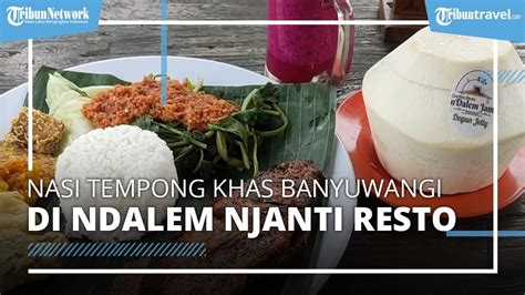 Mencicipi Sego Tempong Khas Banyuwangi Di Resto Bernuansa Ala Negeri