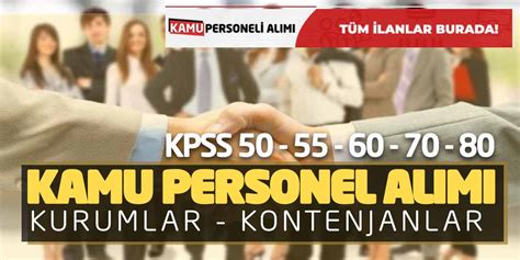 KPSS 50 55 60 70 80 Kamu Personel Alımı Kurumlar Kontenjanlar