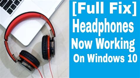 Fix Headphones Not Working In Windows Review Again Youtube