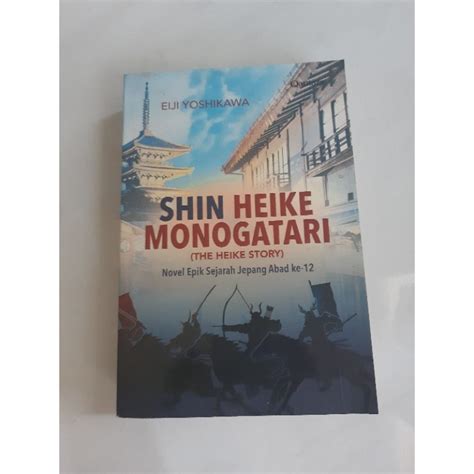 Jual Novel Epik Sejarah Jepang Eiji Yoshikawa Shin Heike Monogatar