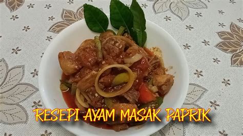 Resepi Ayam Masak Paprik Youtube