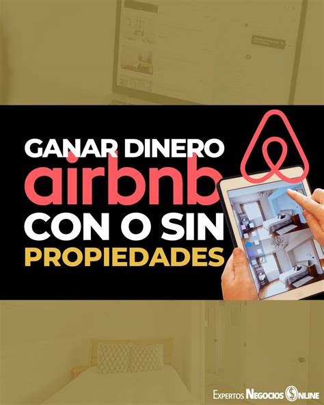 Cómo GANAR DINERO con Airbnb Con o sin propiedades