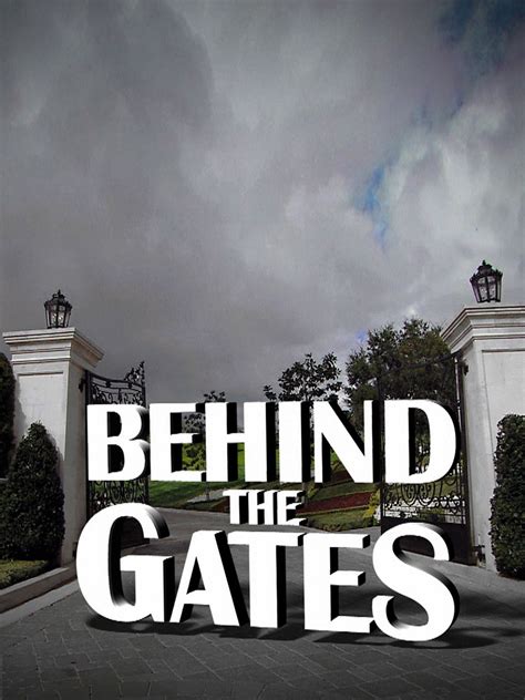 Behind The Gates Where To Watch And Stream Tv Guide