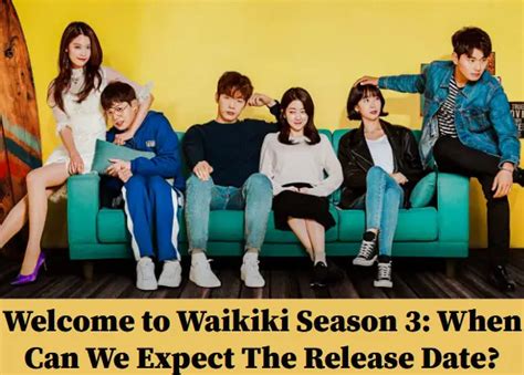 Welcome to Waikiki Season 3: When Can We Expect The Release Date ...