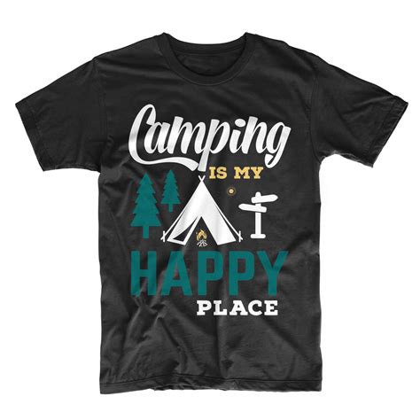 Camping Is My Happy Place Camping T Shirt Design By T Shirt Pond On Dribbble