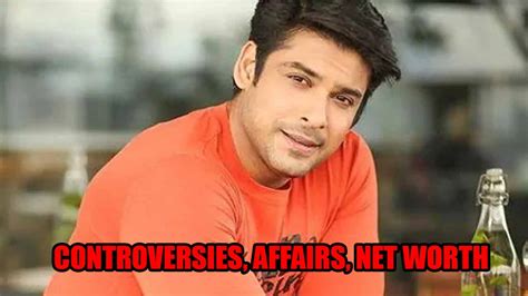 Sidharth Shukla From Bigg Boss 14 Controversies Affairs Net Worth