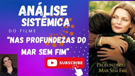 Análise Sistêmica do Filme Nas Profundezas do Mar Sem Fim YouTube