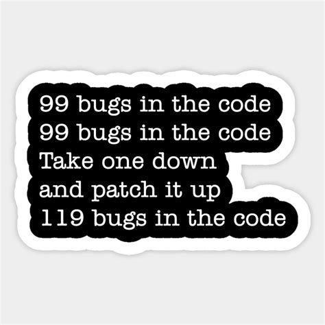 99 Bugs In The Code Funny Programming Sticker Teepublic