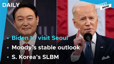 Biden Likely To Visit S Korea In May Moodys Keeps Aa2 Rating On S