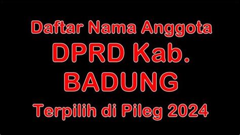 Daftar Nama Nama Anggota Dprd Kabupaten Badung Terpilih Di Pileg