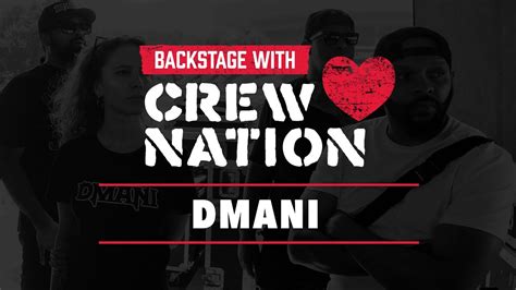 Backstage W Crew Nation DMANI YouTube