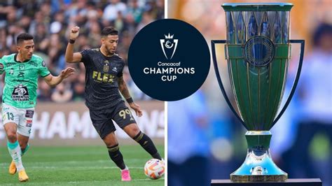 Concacaf Champions Cup Cuántos clubes de Liga MX jugarán el torneo y