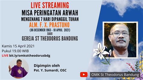 Live Streaming Misa Peringatan Arwah 7 Hari Alm F X Prastono 15