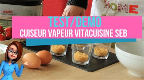 Cuiseur Vapeur Seb Vitacuisine Compact Pr Sentation Youtube