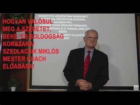 HOGYAN VALÓSUL MEG A SZERETET BÉKE ÉS BOLDOGSÁG KORSZAKA Szedlacsik