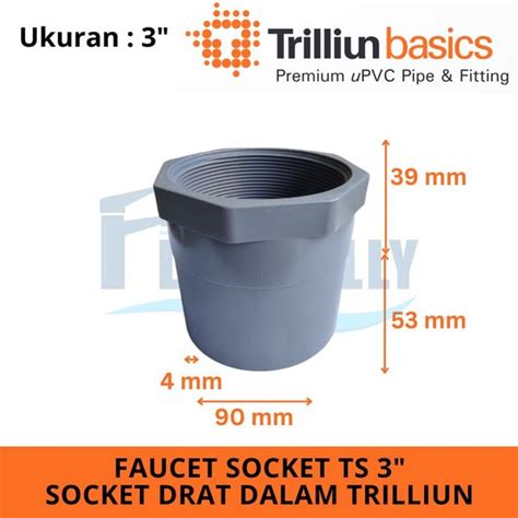 Jual Faucet Socket Ts Trilliun Pvc Sok Sock Drat Dalam Sdd Inch Di