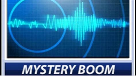 Mystery Booms 2020 Updated List Of Loud Booms In 2020 Strange Sounds