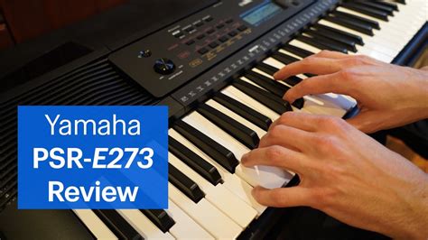 Yamaha PSR-E273 Review - Best Piano Keyboards