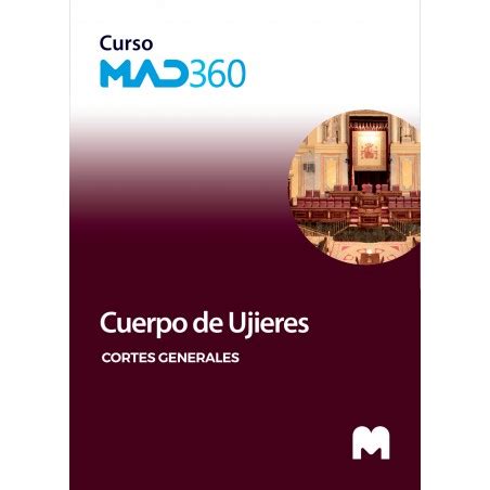 Curso MAD360 Cuerpo De Ujieres Cortes Generales