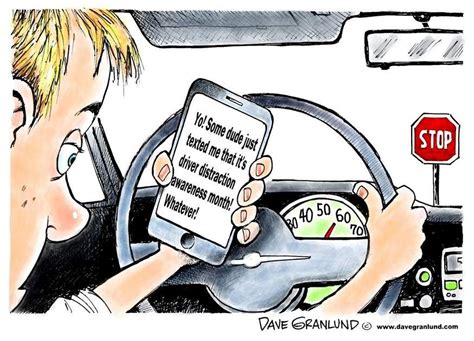 Dave Granlund Cartoon On Distracted Driving