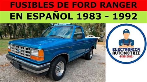 Fusibles De Ford Ranger En EspaÑol 1983 1992 Youtube