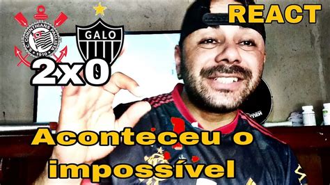 React Corinthians X Atl Tico Mineiro Corinthians Faz Um Milagre E