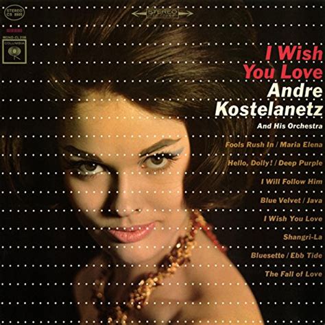 Amazon.com: I Wish You Love : Andre Kostelanetz & His Orchestra ...